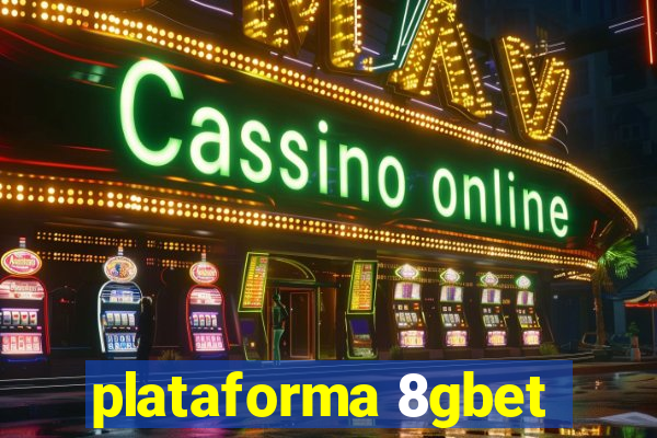 plataforma 8gbet